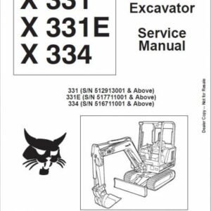 Bobcat X 331 X 331E X 334 Excavator Repair Manual