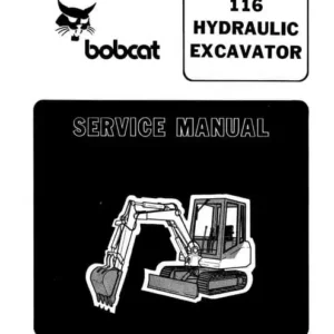 BOBCAT 116 HYDRAULIC EXCAVATOR WORKSHOP SERVICE REPAIR MANUAL
