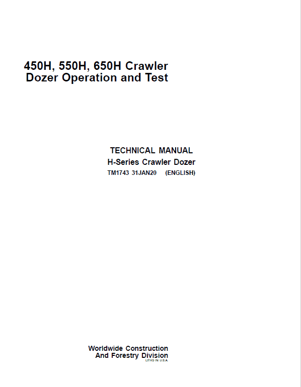 John Deere 450H, 550H, 650H Crawler Dozer Operation Technical Service Manual