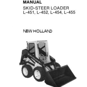 New Holland L451 L452 L454 L455 Skid Steer Service Manual