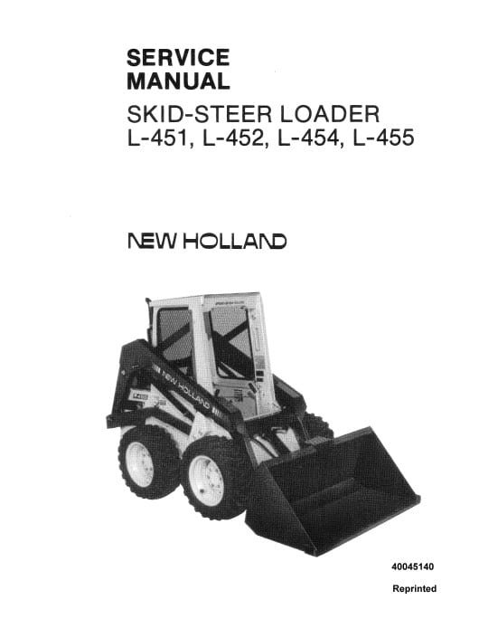 New Holland L451 L452 L454 L455 Skid Steer Service Manual