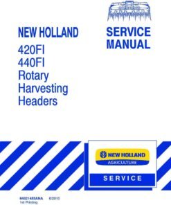 New Holland 420FI 440FI Rotary Harvesting Headers Service Manual