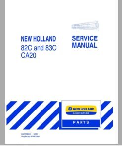 New Holland 82C 83C Draper Header CA20 Combine Service Manual