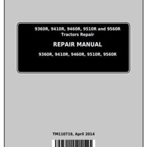 John Deere 9360R 9410R 9460R 9510R 9560R Articulated Tractors Service Repair Manual