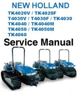 New Holland TK4020V TK4020F T4030V Tractor Service Repair Manual