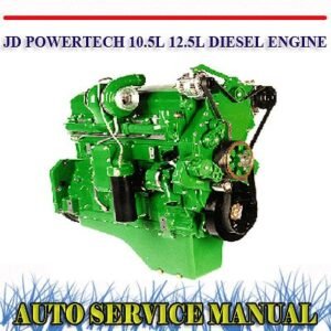 John Deere Powertech 10.5l & 12.5l Diesel Engine Service Repair Manual