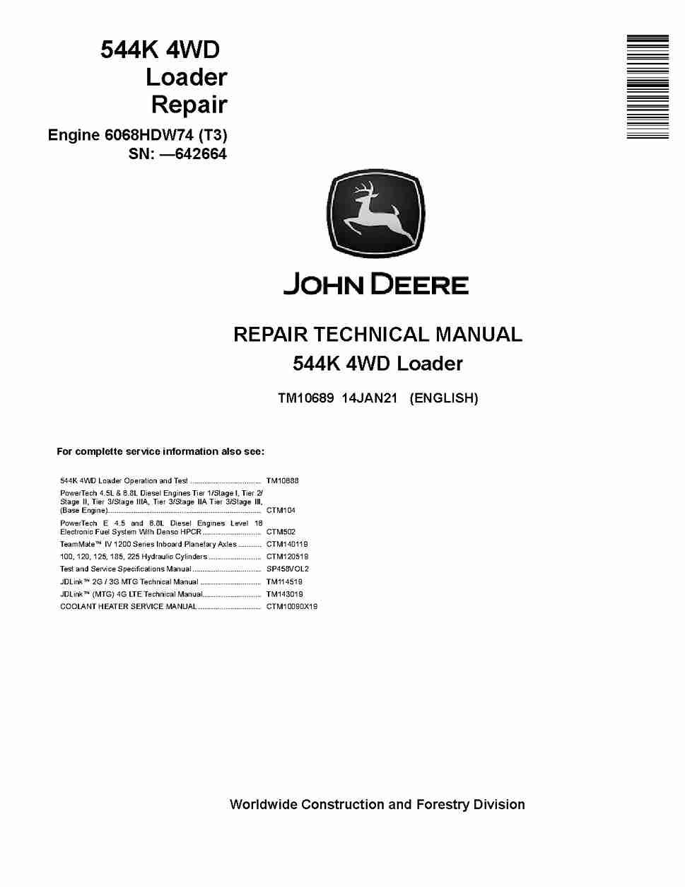 John Deere 544K (SN. before 642664) 4WD Loaders with Tier3 Engine 6068HDW74 Repair Manual (TM10689)
