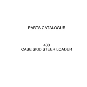 Case 430 skid steer loader Parts Catalogue Manual