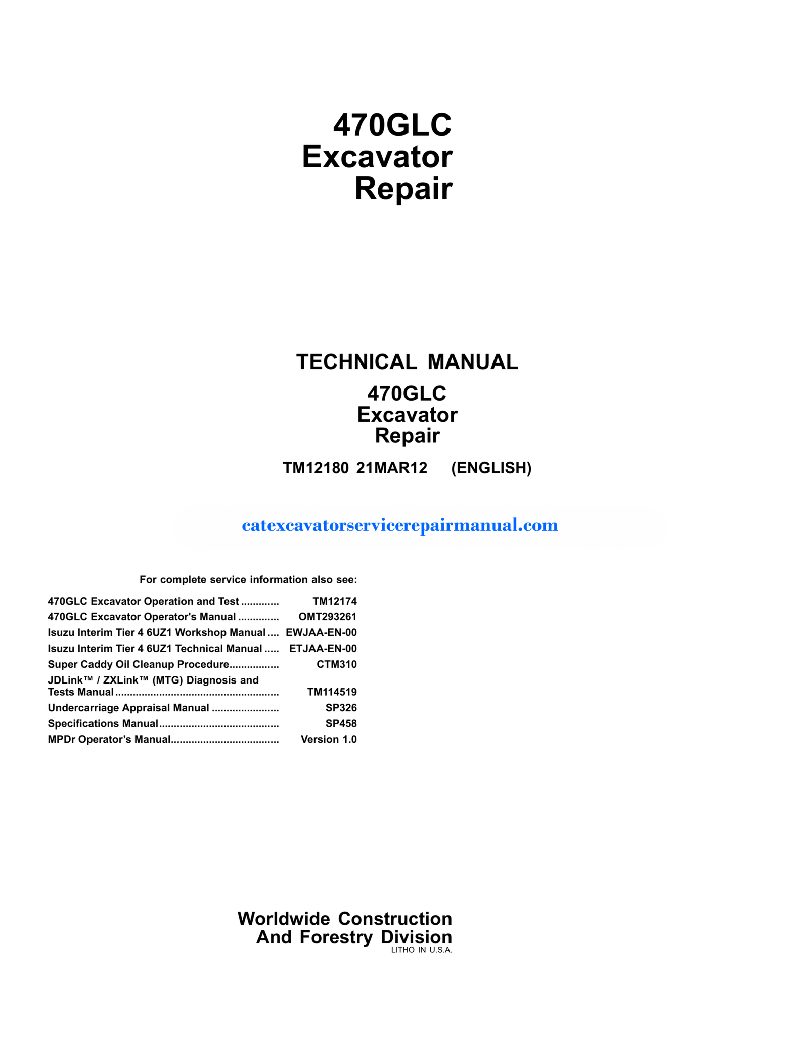 John Deere 470GLC Excavator Repair Technical Manual TM12180