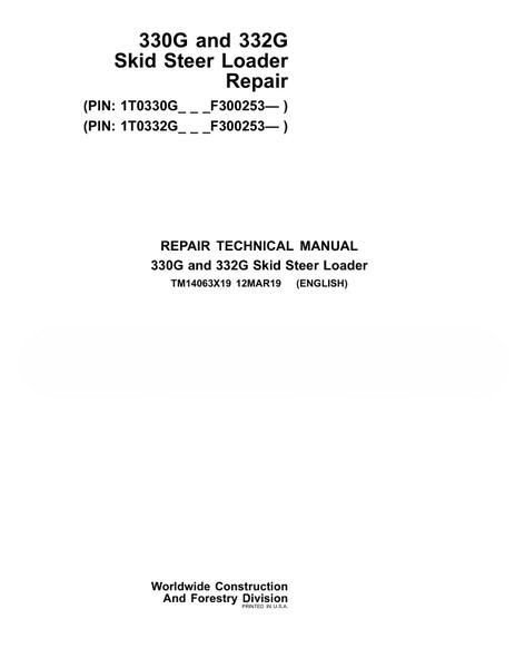 John Deere 330G and 332G Skid Steer Loader Repair Technical Manual