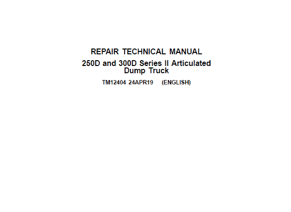 John Deere 250D, 300D Series 2 Dump Truck Technical Manual TM12404