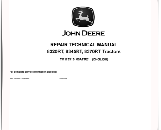 John Deere 8320RT, 8345RT and 8370RT Tracked Tractors Repair Manual TM119319