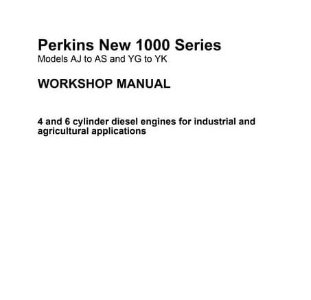 Perkins New 1000 Series Diesel Engine Workshop Service Repair Manual
